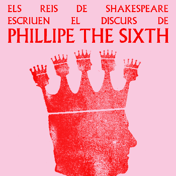 ELS REIS DE SHAKESPEARE ESCRIUEN EL DISCURS DE PHILLIPE THE SIXT, FASTT de Nit - Vilaür