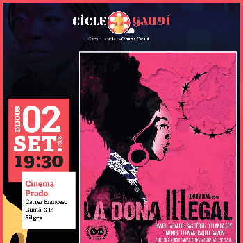 LA DONA IL·LEGAL (Cicle Gaudí)