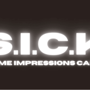 S.I.C.K. - Some impressions can kill