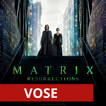 MATRIX RESURRECTIONS (VOSE)