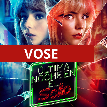 ÚLTIMA NOCHE EN EL SOHO (VOSE)