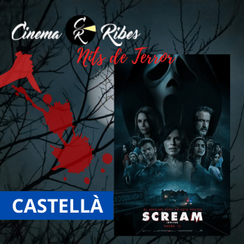 NITS DE TERROR "SCREAM (2022)" (CASTELLÀ)