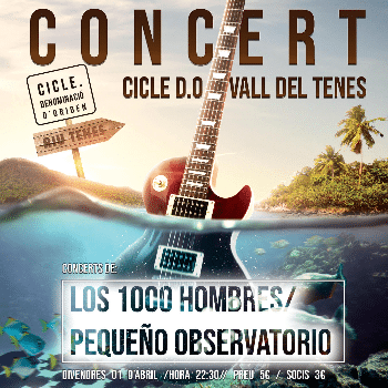 Concert amb Los 1000 hombres i Pequeño Observatorio. Cicle D.O. Vall del Tenes.