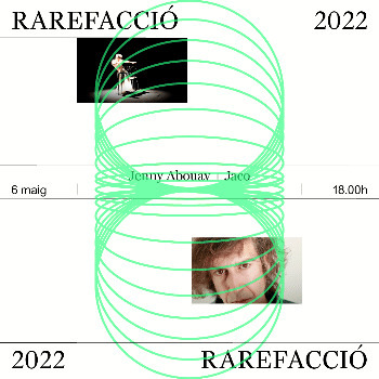 RAREFACCIÓ 2022 | Jenny Abouav + Jaco