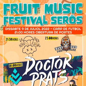 FRUIT MUSIC FESTIVAL SERÒS