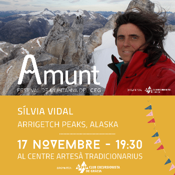 AMUNT Festival de Muntanya. Ponent: Sílvia Vidal. Conferència: “Un pas més", Arrigetch Peaks, Alaska