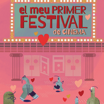 CINECLUB ADLER PRESENTA: EL MEU PRIMER FESTIVAL DE CINE 15a EDICIÓ