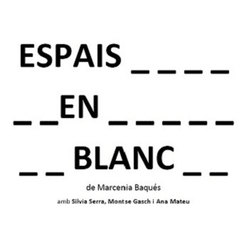 28a MOSTRA DE TEATRE A VALLDOREIX "Espais en blanc" amb El Cercle