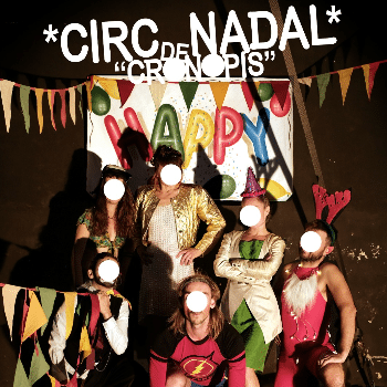 HAPPY!! Espectacle circ de Nadal a Cronopis