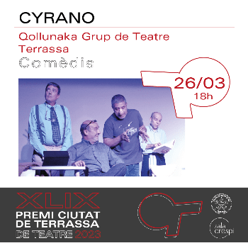 CYRANO - 49è Premi Ciutat de Terrassa de Teatre