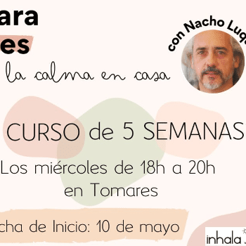 CURSO MINDFULNESS PARA PADRES - PRESENCIAL - 5 Miércoles de 18:00 a 20:00