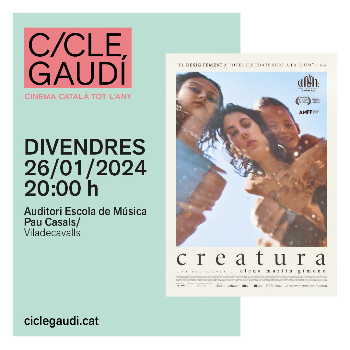 CREATURA, d'Elena Martin Gimeno. CICLE GAUDI 2024