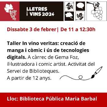 Lletres i Vins 2024: Taller In vino veritas: creació de manga, còmic i ús de tecnologies digitals