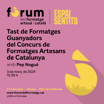 Tast de Formatges Guanyadors - Fòrum del Formatge Artesà i Català