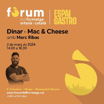 Dinar · Mac & Cheese amb Marc Ribas- Fòrum del Formatge Artesà i Català