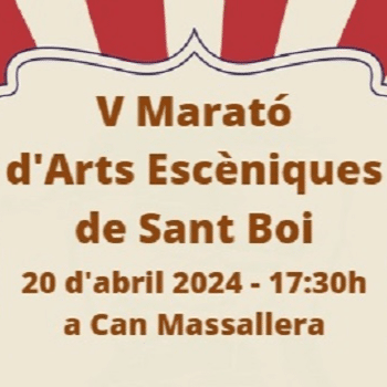 V Marató d'arts escèniques de Sant Boi