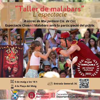 Taller de Malabars, l'espectacle. A càrrec de Moi Jordana Cia. de Circ