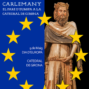 Carlemany. El pare d'Europa a la Catedral de Girona.