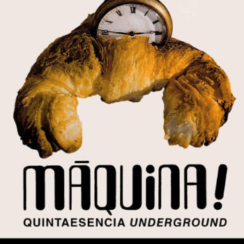 Màquina! Quintaesencia underground