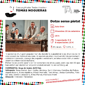 DOTZE SENSE PIETAT - Concurs Mostra Teatre Amateur TOMÀS NOGUERAS