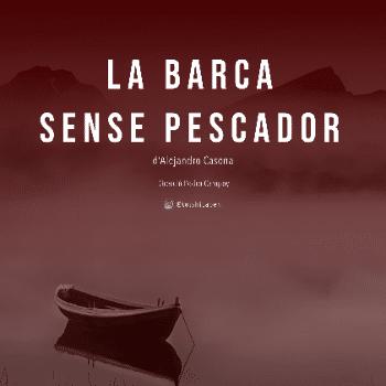 LA BARCA SENSE PESCADOR