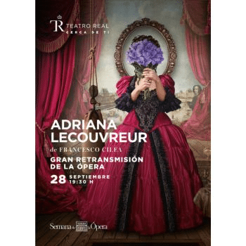 Retransmissió en directe "Adriana Lecouvreur" òpera del Teatro Real