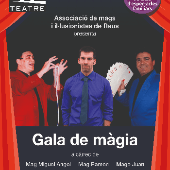 ESPECTACLE DE MÀGIA - Associació de Mags i Il·lusionistes de Reus