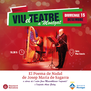 Viu el teatre a Montgat: EL POEMA DE NADAL de J. M de Segarra, amb Joan Massotkleiner i Anna Godoy