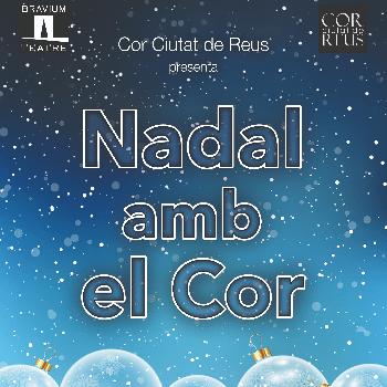 COR CIUTAT DE REUS " NADAL AMB EL COR"