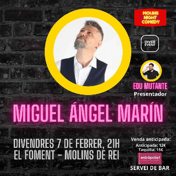 MOLINS NIGHT COMEDY - MIGUEL ÁNGEL MARÍN