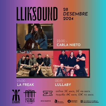 Lliksound amb CARLA NIETO, LA FREAK i LULLABY