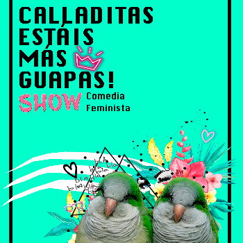 Nit de Comedia amb Calladitas estais mas guapas Show