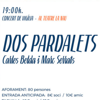 CONCERT DE VIGÍLIA amb "DOS PARDALETS" (aforament limitat)