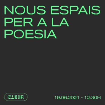 Taula rodona: Nous espais per a la poesia - Festival Elixir 2021