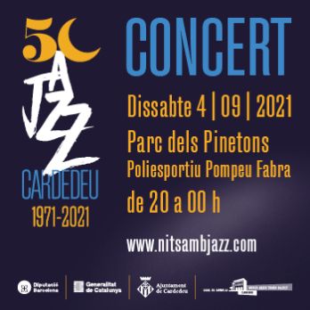 NITS AMB JAZZ -  50è aniversari de Jazz Cardedeu