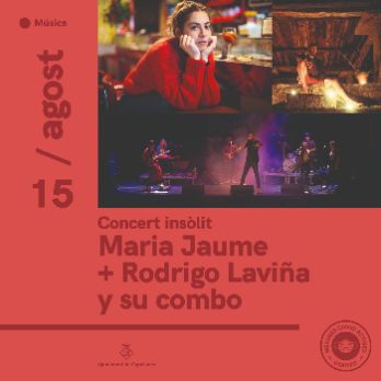 FESTA MAJOR  CAPELLADES - CONCERT INSÒLIT  - MARIA JAUME + RODRIGO LAVIÑA Y SU COMBO