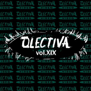 QLECTIVA XIX VIDEOART CINEMA