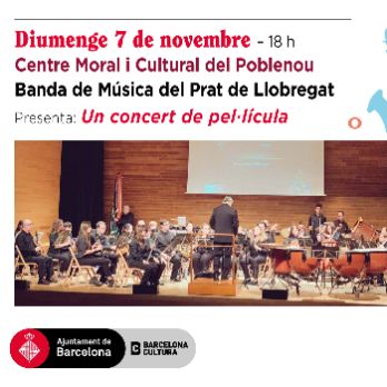 BANDA DE MÚSICA  DEL PRAT DE LLOBREGAT Un concert de pel·lícula