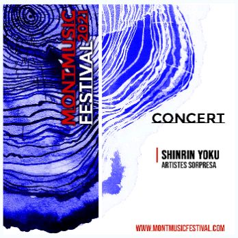 FESTIVAL MONTMUSIC 2021 - SHINRIN YOKU