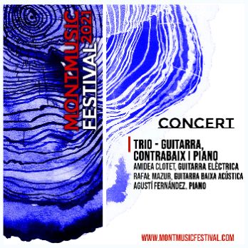 FESTIVAL MONTMUSIC 2021 - TRIO GUITARRA, CONTRABAIX I PIANO