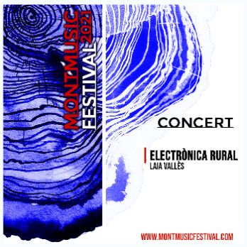 FESTIVAL MONTMUSIC 2021 - RURAL_Concert de Laia Vallès