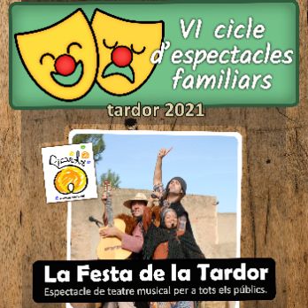 LA FESTA DE LA TARDOR - COMPANYIA "ELS PICAROLS"
