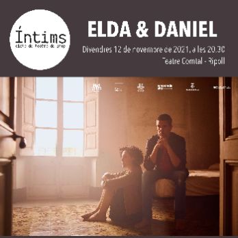 Íntims cicle de teatre de prop. "Elda & Daniel"