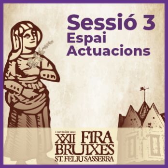 Sessió 3 - Actuacions XXII Fira de les Bruixes