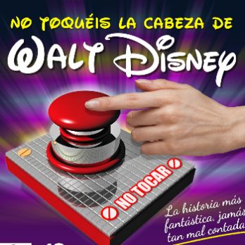 No toquéis la cabeza de Walt Disney