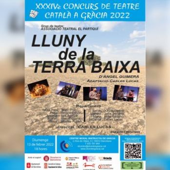 XXXIVè Concurs de Teatre Català a Gràcia: "Lluny de la Terra Baixa"