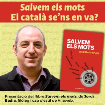 El català se'ns en va? Presentació del llibre "Salvem els mots"