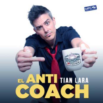 TIAN LARA presenta EL ANTICOACH // Cicle de Monòlegs