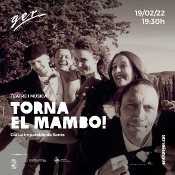 Teatre i música TORNA EL MAMBO! Cia La Imparable de Sants