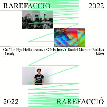 RAREFACCIÓ 2022 | On The Fly: Helicotrema + Olivia Jack + Daniel Moreno Roldán